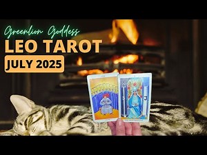LEO TAROT JULY 2025 🔥🔥 BOOM!!! TIME TO LEAVE YOUR MARK ON THE WORLD!!!
