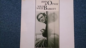 John Otway & Wild Willy Barrett - John Otway & Wild Willy Barrett