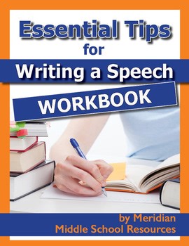 Essential Tips for Writing a Speech ****Workbook****