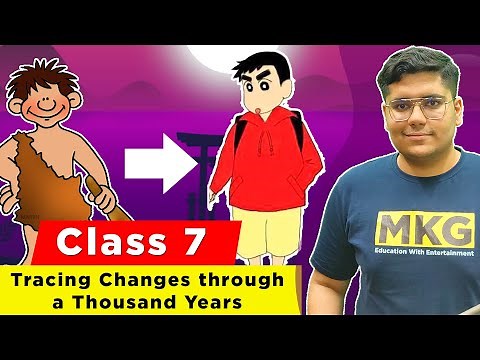 Tracing Changes through a Thousand Years | class 7 history chapter 1 | Class 7 History