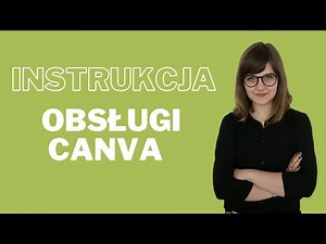 Canva - instrukcja obsługi