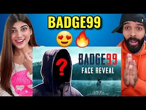 BADGE99 OFFICIAL FACE REVEAL VIDEO | Badge99 Reaction video