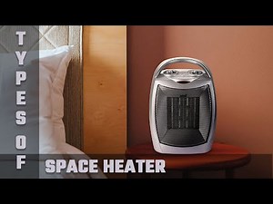 Types of Space Heater (Pros and Cons)