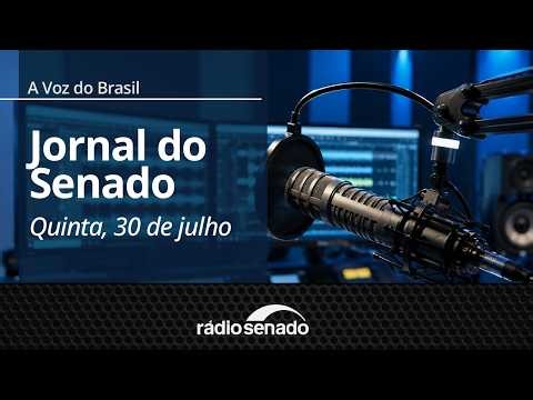 A Voz do Brasil - 7/30/26: Pix Child Support: new law creates automatic transfer for alimony paym...