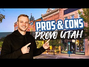 Pro's And Con's Of Living In Provo, Utah