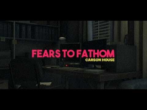 Fears to Fathom Season 1: Episode 3: Carson House