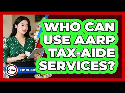 Who Can Use AARP Tax-Aide Services?