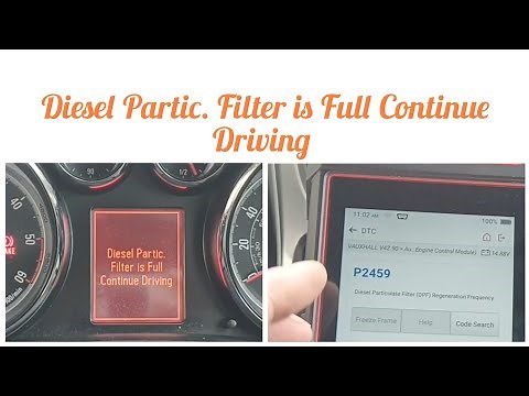 Vauxhall Opel 2.0 Diesel Partic Filter is Full False Message P2459
