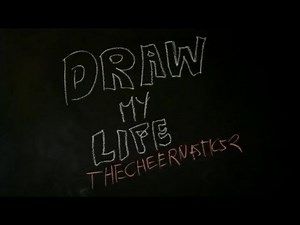 Draw My Life! | TheCheernastics2