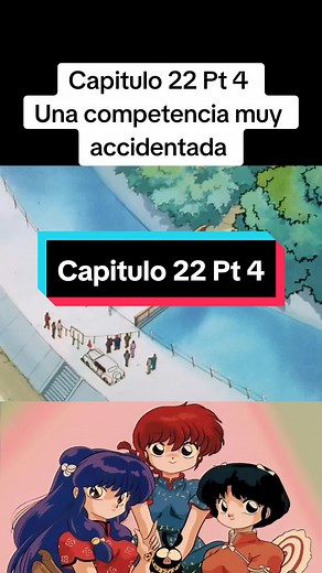 Ranma½ Capítulo 22 Parte 4: Una competencia muy accidentada