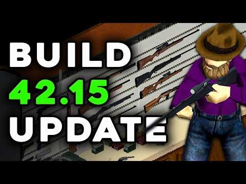 NEW Guns, Game Modes & More! - Project Zomboid Build 42.15 Update