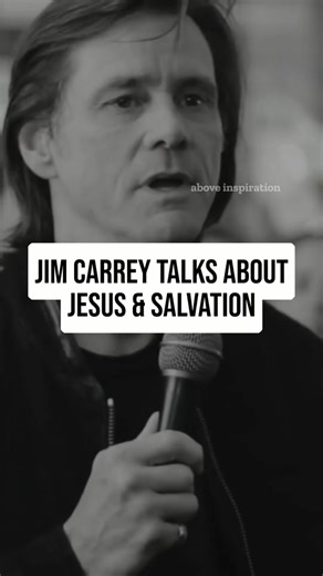 Jim Carrey's Inspirational Talk on Jesus and Salvation