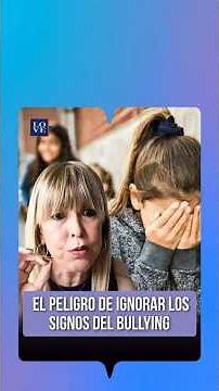 THE DANGER OF IGNORING THE SIGNS OF BULLYING
