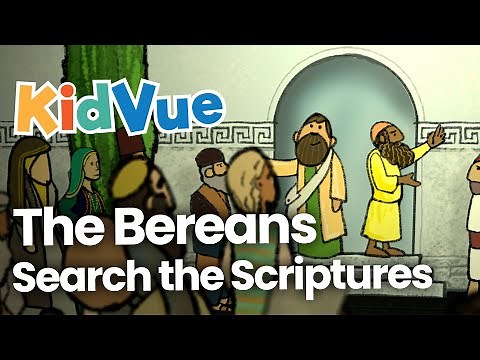 The Bereans Search the Scriptures | Bible Lessons for Kids