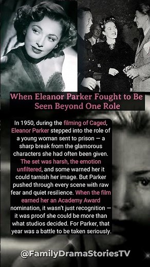 When Eleanor Parker Fought to Be Seen Beyond One Role