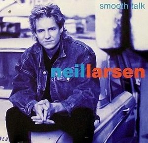Neil Larsen - Smooth Talk