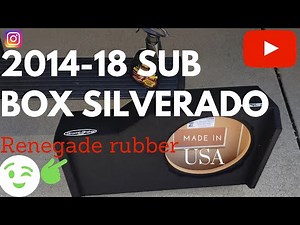 Silverado subwoofer box 2014-18! JL Audio! Renegade Rubber!