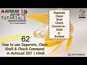 Autocad 3D Tutorial 62: How to use Separate, Clean, Shell & Check Command in Autocad 3D?