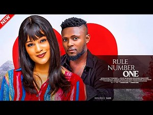 RULE NUMBER ONE - MAURICE SAM, SHINE ROSMAN, 2025 FULL NIGERIAN MOVIE