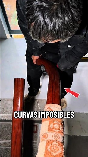 “Increible... así se hacen los pasamanos curvos"