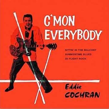 Party Song #36: C'Mon Everybody - Eddie Cochran (1958)
