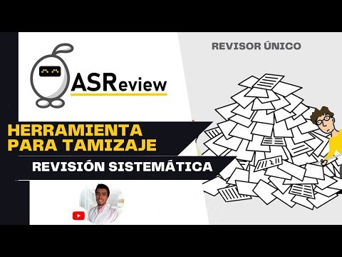 🟢⚪Asreview como apoyo al tamizaje en revisiones sistematicas de la literatura. TUTORIAL PASO A PASO
