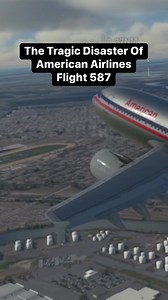 The Tragic Disaster Of American Airlines Flight 587 #Atc #aviation #plane #pilot #airplane #avgeek #airport #sky | Flight Simulator Fantasy