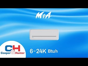 Cooper&Hunter MIA Series