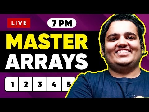 Masterclass on Array | Important concepts and questions for Interviews