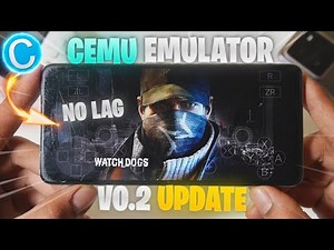 🔥 Cemu Android v0.2 – Full Setup + Best Settings | Watch Dogs & Tekken Tag tournament 2 Tested! 🎮