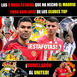 2.5M views · 10K reactions | Las 9 MEGA ESTAFAS que ha hecho el MADRID para BURLARSE de LOS CLUBES TOP ¡HUMILLADÓN al United!螺 #futbol #realmadrid #Fichajes | La Gambeta | Facebook