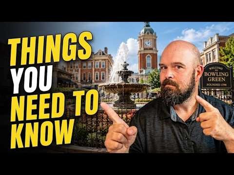 Moving to Bowling Green KY? Watch This Before You Move in 2026