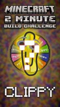 CLIPPY - 2 MINUTE BUILD CHALLENGE #challenge #minecraft