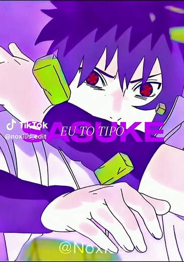 O Tipo Sasukezin em Naruto Shippuden