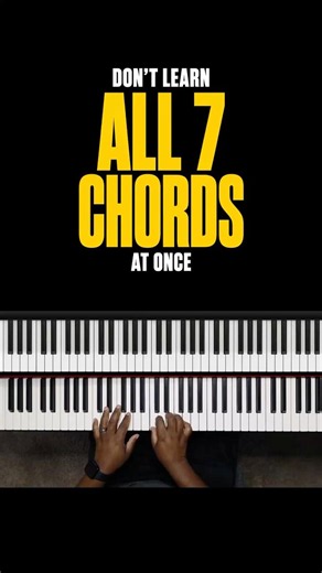 Don't Learn All 7 Chords At Once (Piano Lessons for Beginners)