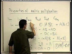 14 - Properties of matrix multiplication