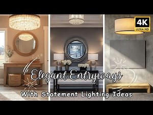 Elegant Entryways for Small Spaces with Statement Lighting Ideas
