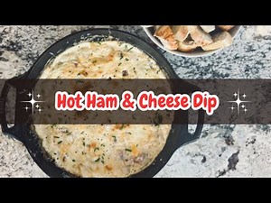 Hot Ham & Cheese Dip