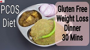 Indian Meal For PCOS Diet - Gluten Free Dinner Recipe For PCOD Weight Loss | Nisa Homey | Skinny Recipes A healthy gluten free, dairy free meal idea for dinner, super filling and nutrient dense diet recipe for pcos/pcod | Nisa Homey