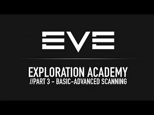 EVE Exploration Academy: Episode 3 - Basic-Advanced Scanning