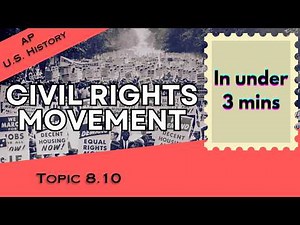The Civil Rights Movement in Under 3 mins (APUSH Unit 8 Topic 10) 8.10