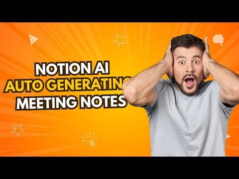 Notion AI Tutorial: Auto-Generate Meeting Notes in Seconds