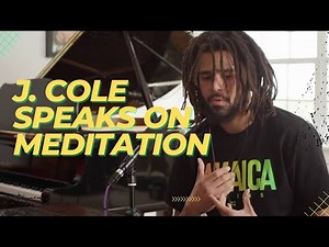 J. Cole Talks About Meditation & How It Helped Him