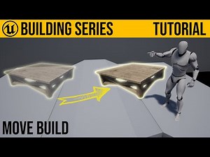 UE4 Base Building / Moving Builds