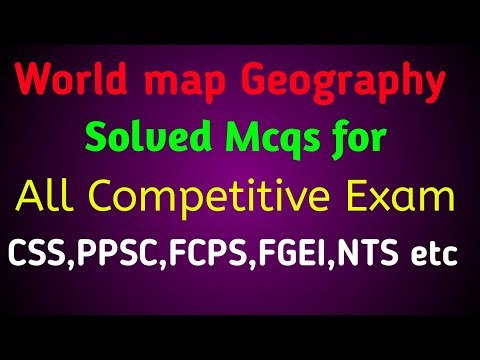 World Map MCQs | Solved Geography MCQs for All Competitive Exams | PPSC | FPSC | NTS | CSS