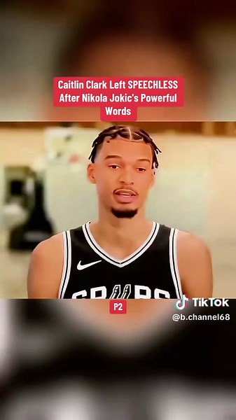 Caitlin Clark Honored by Nikola Jokic's Praise