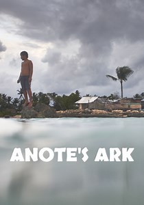 Anote's Ark streaming: where to watch movie online?