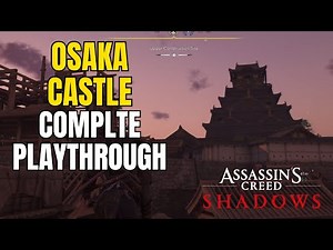 The Completionist Guide: AC Shadows | Osaka Castle Complete Get Legendary Armor Peasant Clothes