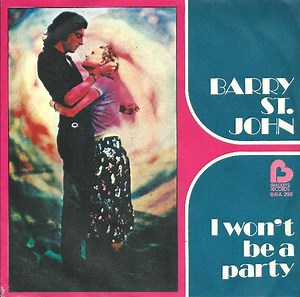 Barry St. John - I Won't Be A Party