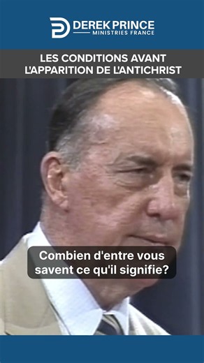 Les conditions avant l'apparition de l'Antichrist | #derekprince